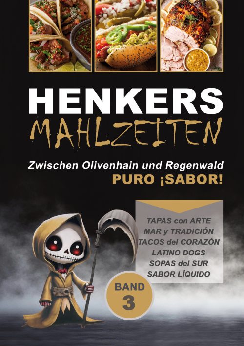 Henkersmahlzeiten Band 3