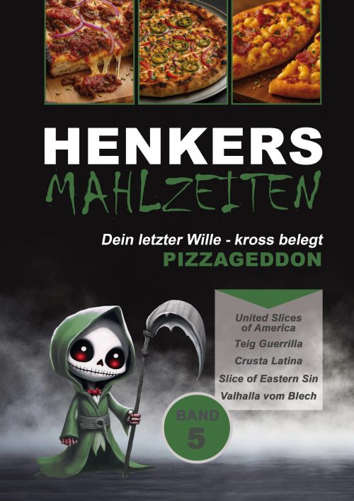 Henkersmahlzeiten Band 5